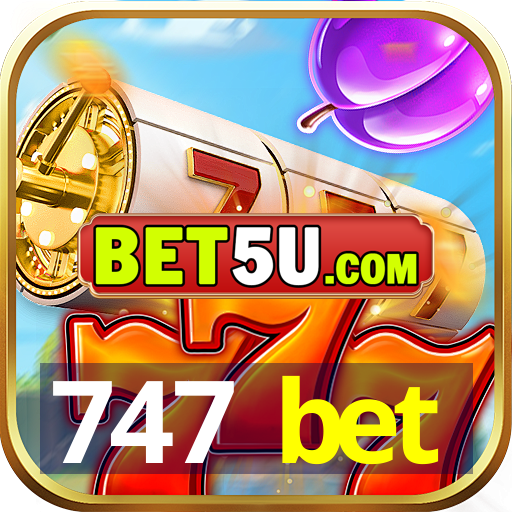 747 bet